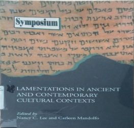 LAMENTATIONS IN ANCIENT AND CONTEMPORARY CULTURAL CONTEXTS