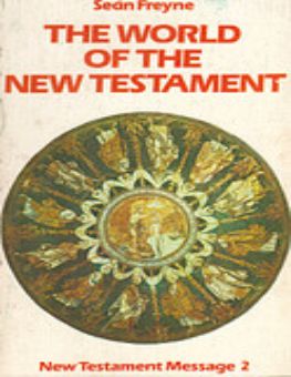 THE WORLD OF THE NEW TESTAMENT
