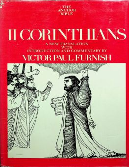 THE ANCHOR BIBLE: II CORINTHIANS