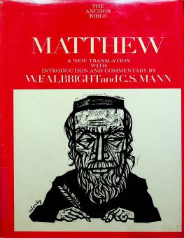  THE ANCHOR BIBLE: MATTHEW