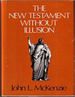 THE NEW TESTAMENT WITHOUT ILLUSION