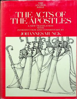  THE ANCHOR BIBLE: THE ACTS OF THE APOSTLES