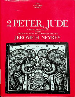 THE ANCHOR BIBLE: 2 PETER, JUDE