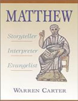 MATTHEW: STORYTELLER INTERPRETER EVANGELIST 