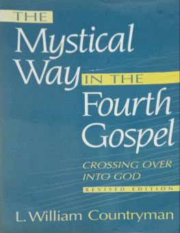 THE MYSTICAL WAY IN THE FOURTH GOSPEL