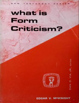 WHAT IS FORM CRITICISM?