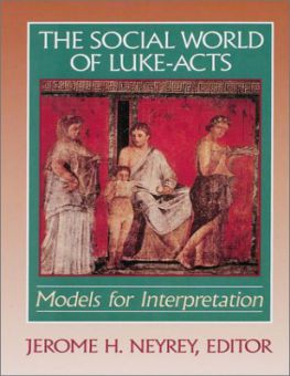 THE SOCIAL WORLD OF LUKE-ACTS