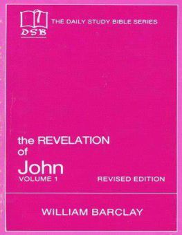 THE DAILY STUDY BIBLE SERIES: THE REVELATION OF JOHN, VOL. 1