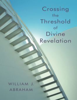 CROSSING THE THRESHOLD OF DIVINE REVELATION