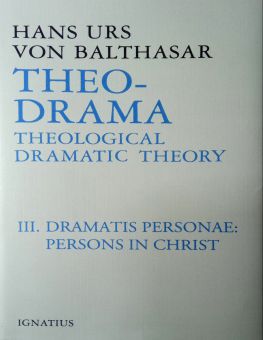 THEO-DRAMA. THEOLOGICAL DRAMATIC THEORY