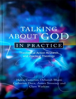 TALKING ABOUT GOD IN PRACTICE