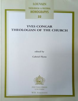 YVES CONGAR: THEOLOGIAN OF THE CHURCH 