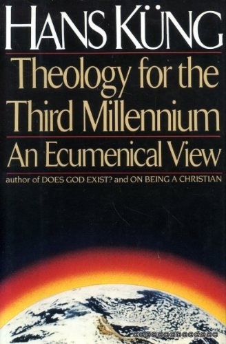 THEOLOGY FOR THE THIRD MILLENNIUM