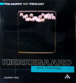 KIERKEGAARD AND THEOLOGY