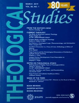 THEOLOGICAL STUDIES: MARCH 2019, VOL. 80, NO. 1