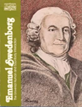 EMANUEL SWEDENBORG: THE UNIVERSAL HUMAN AND SOUL-BODY INTERACTION (CLASSICS OF WESTERN SPIRITUALITY)