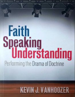 FAITH SPEAKING UNDERSTANDING