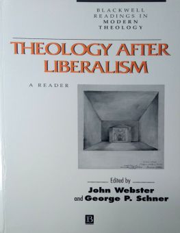 THEOLOGY AFTER LIBERALISM