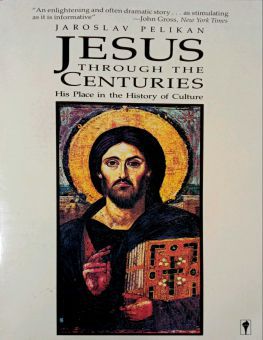 JESUS THROUGH THE CENTURIES