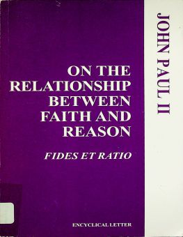 ON THE RELATIONSHIP BETWEEN FAITH AND REASON