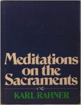MEDITATIONS ON THE SACRAMENTS