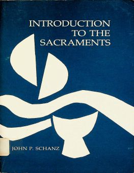 INTRODUCTION TO THE SACRAMENTS