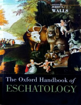 THE OXFORD HANDBOOK OF ESCHATOLOGY