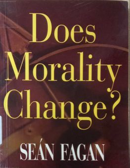 DOES MORALITY CHANGE ?
