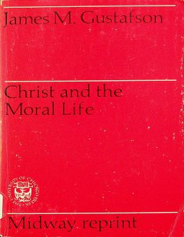 CHRIST AND THE MORAL LIFE 