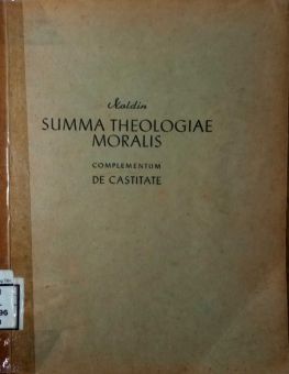 SUMMA THEOLOGIAE MORALIS: DE CASTITATE