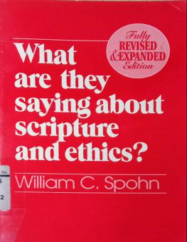 WHAT ARE THEY SAYING ABOUT SCRIPTURE AND ETHICS?