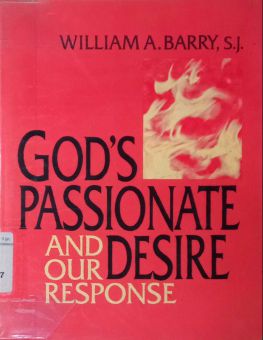 GOD's PASSIONATE DESIRE AND OUR RESPONSE