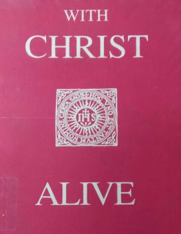 WITH CHRIST ALIVE