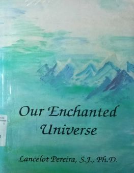 OUR ENCHANTED UNIVERSE