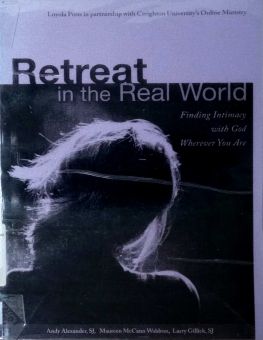 RETREAT IN THE REAL WORLD