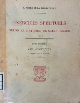 EXERCICES SPIRITUELS SELON LA MÉTHODE DE SAINT IGNACE