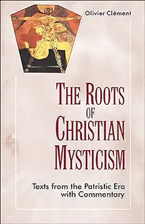 THE ROOTS OF CHRISTIAN MYSTICSM