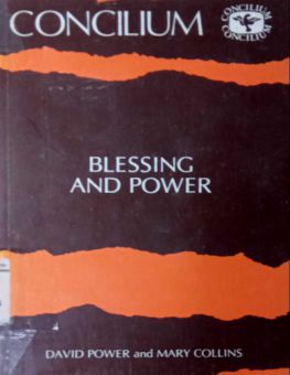 CONCILIUM: BLESSING AND POWER