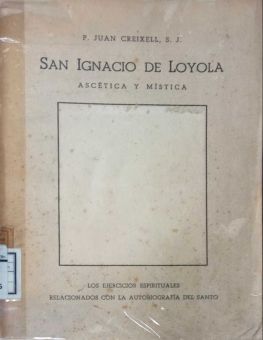 SAN IGNACIO DE LOYOLA, ASCÉTICA Y MÍSTICA