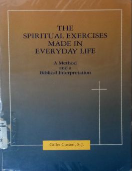 THE SPIRITUAL EXERCISE MADE IN EVERYDAY LIFE