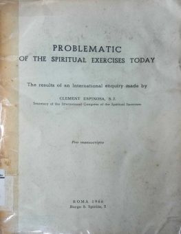 PROBLEMATIC OF THE SPIRITUAL EXERCISES TODAY