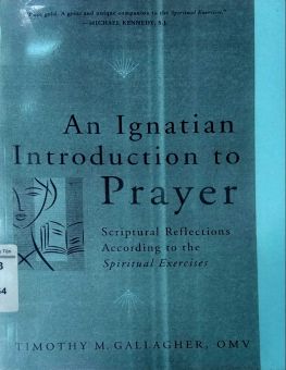 AN IGNATIAN INTRODUCTION TO PRAYER