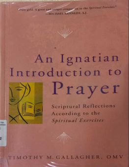 AN IGNATIAN INTRODUCTION TO PRAYER