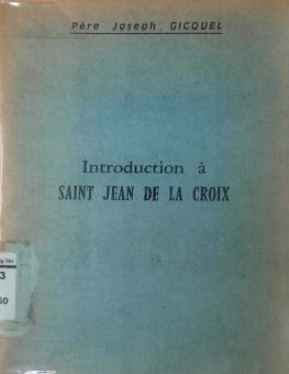 INTRODUCTION À SAINT JEAN DE LA CROIX