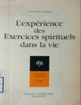 L'expérience DES EXERCICES SPIRITUELS DANS LA VIE