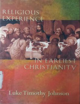 RELIGIOUS EXPERIENCE IN EARLIEST CHRISTIANITY