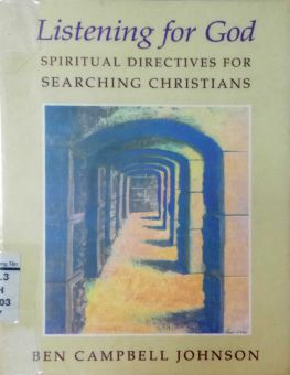 LISTENING FOR GOD: SPIRITUAL DIRECTIVES FOR SEARCHING CHRISTIANS