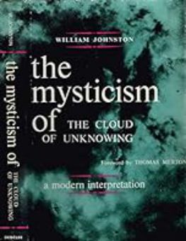 THE MYSTICISM OF THE CLOUD OF UNKNOWING