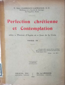 PERFECTION CHRÉTIENNE ET CONTEMPLATION SELON S. THOMAS D'aquin ET S. JEAN DE LA CROIX