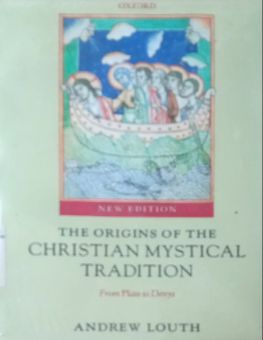 THE ORIGINS OF THE CHRISTIAN MYSTICAL TRADITION